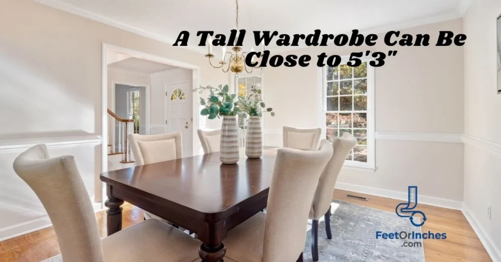 A Tall Wardrobe Can Be Close to 5'3"